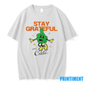 Stay Grateful And Chill Tshirts Sweater
