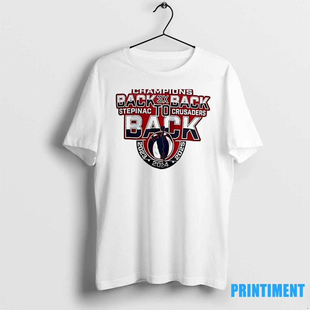 Stepinac Crusaders Champions Back To Back 3x Tshirts Sweater