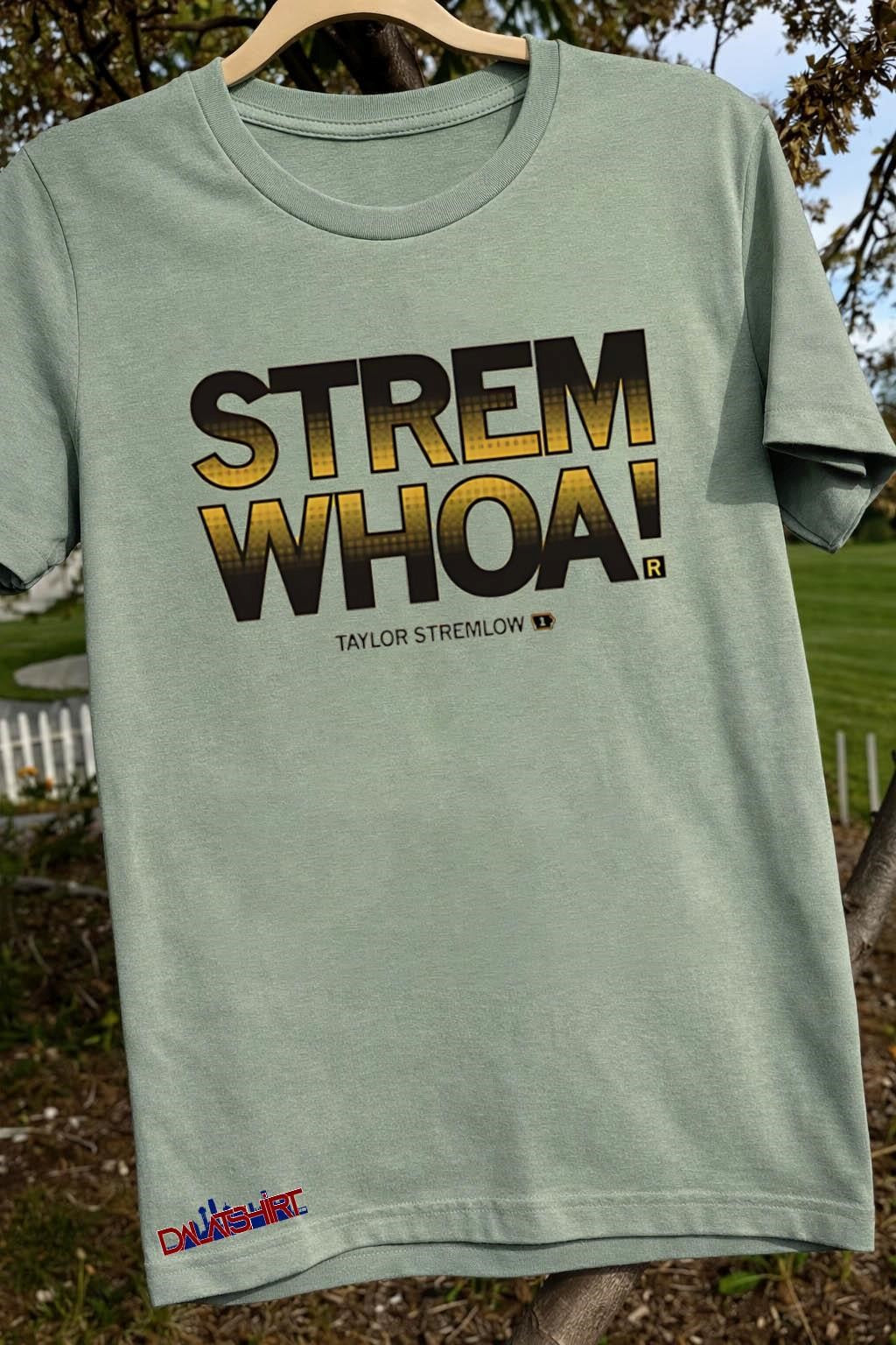 Strem Whoa Taylor Stremlow shirt