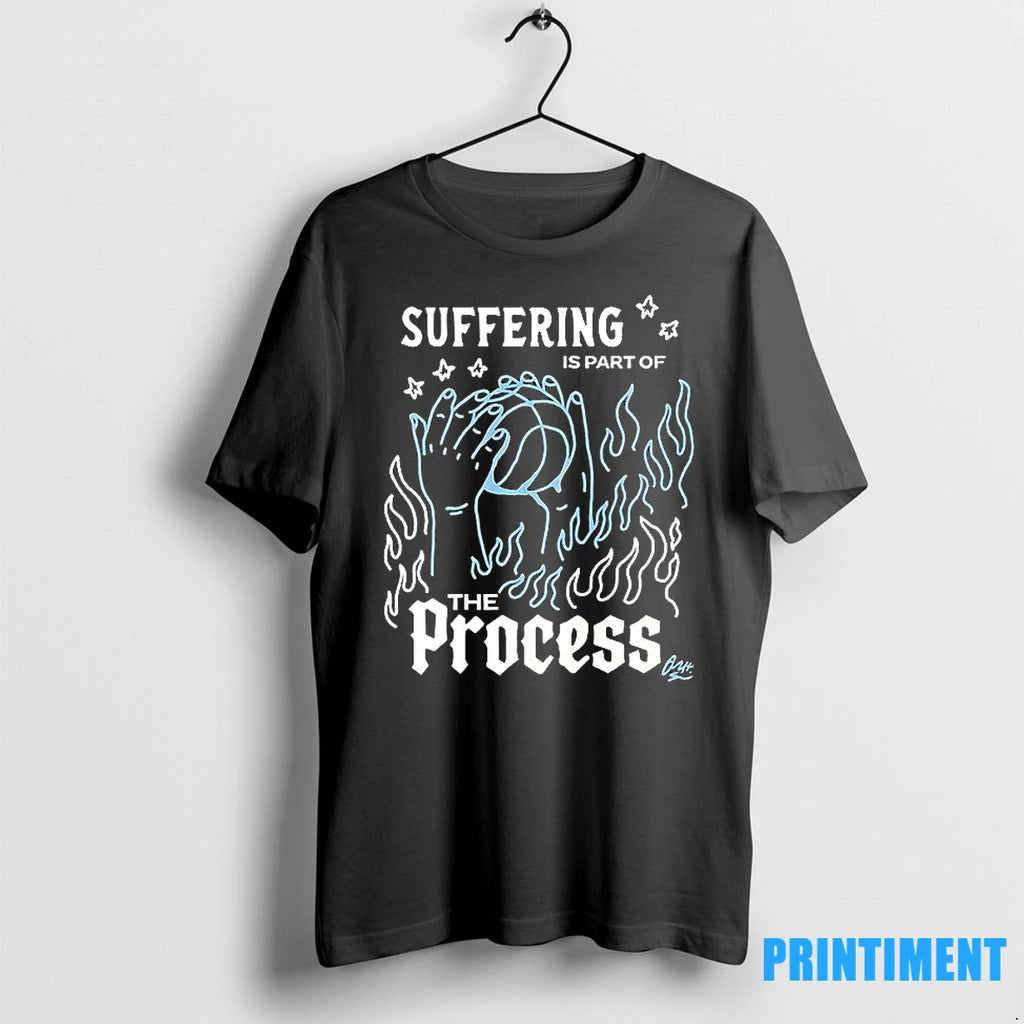 Suffering Is Part Of The Process Tshirts Sweater