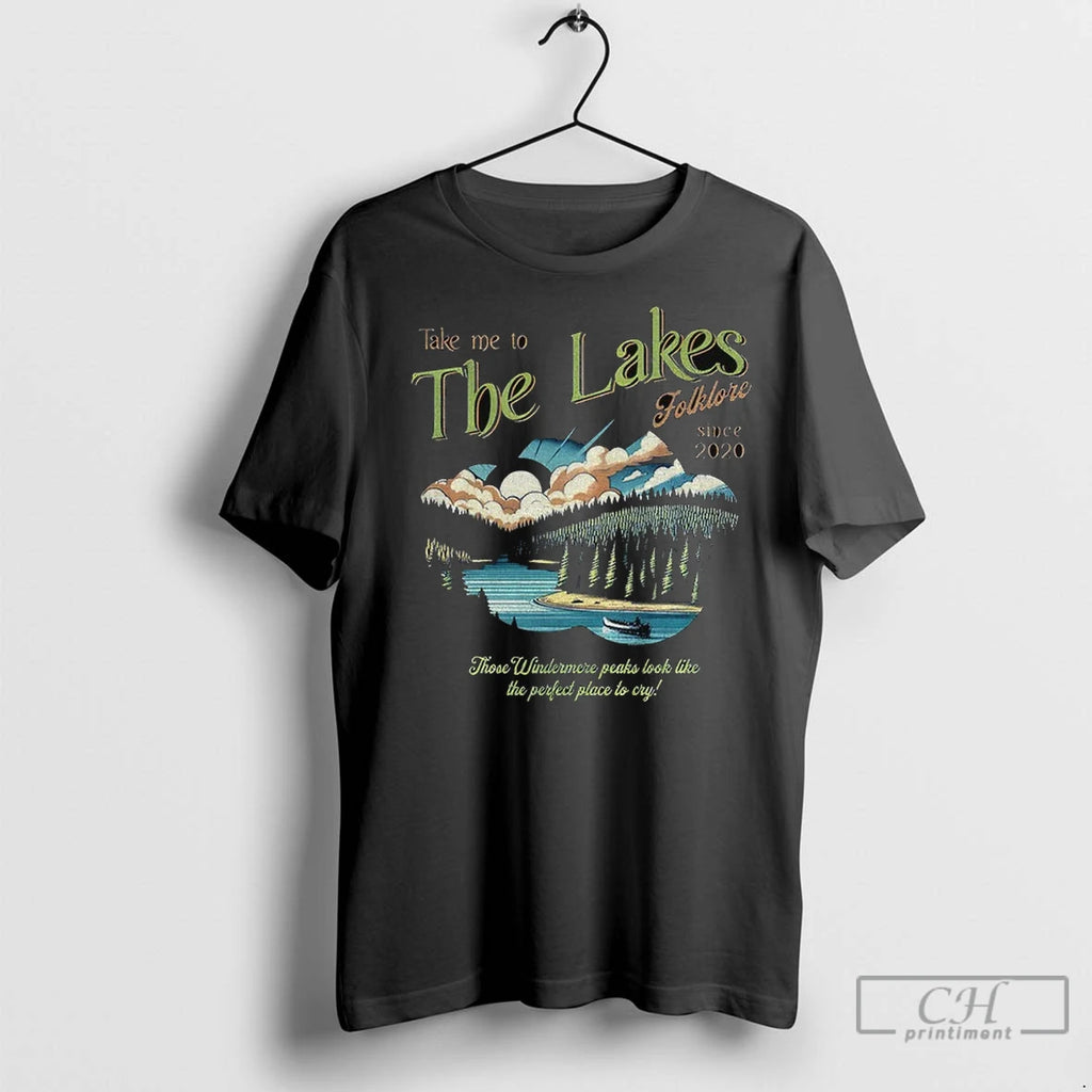 Take Me To The Lakes Folklore Since 2020 T Shirts