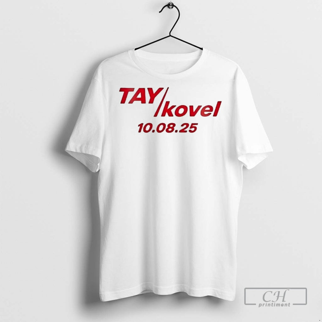Tay Kovel 10 08 25 T Shirts