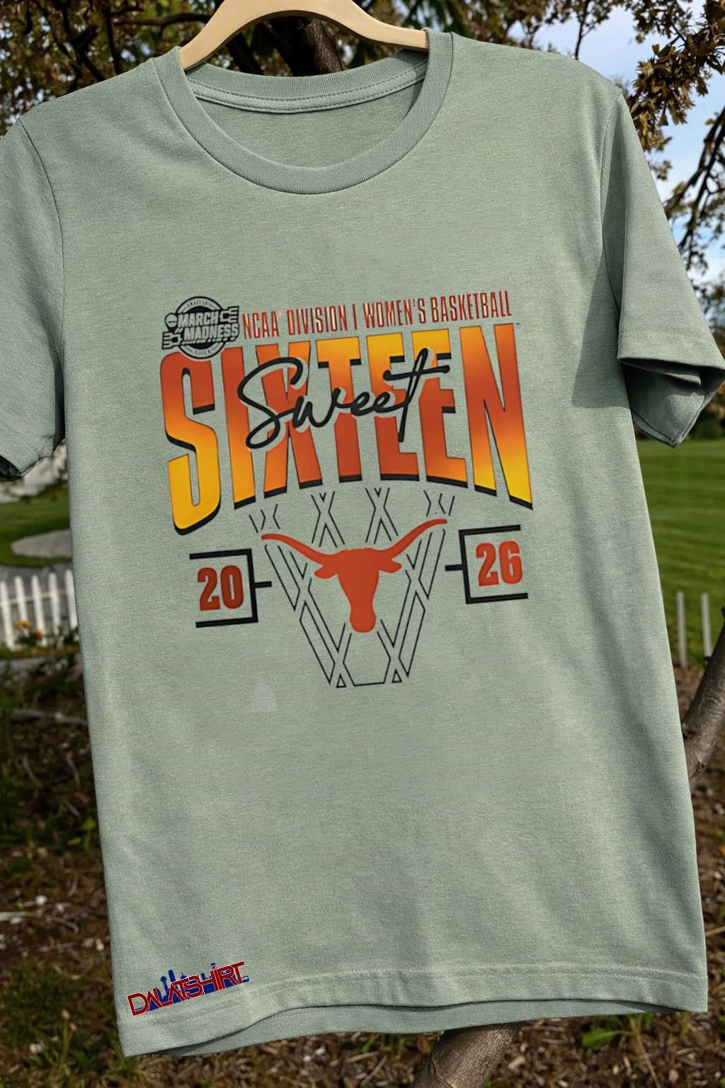 Texas Longhorns 2026 NCAA Women’s Basketball Tournament March Madness Sweet 16 shirt