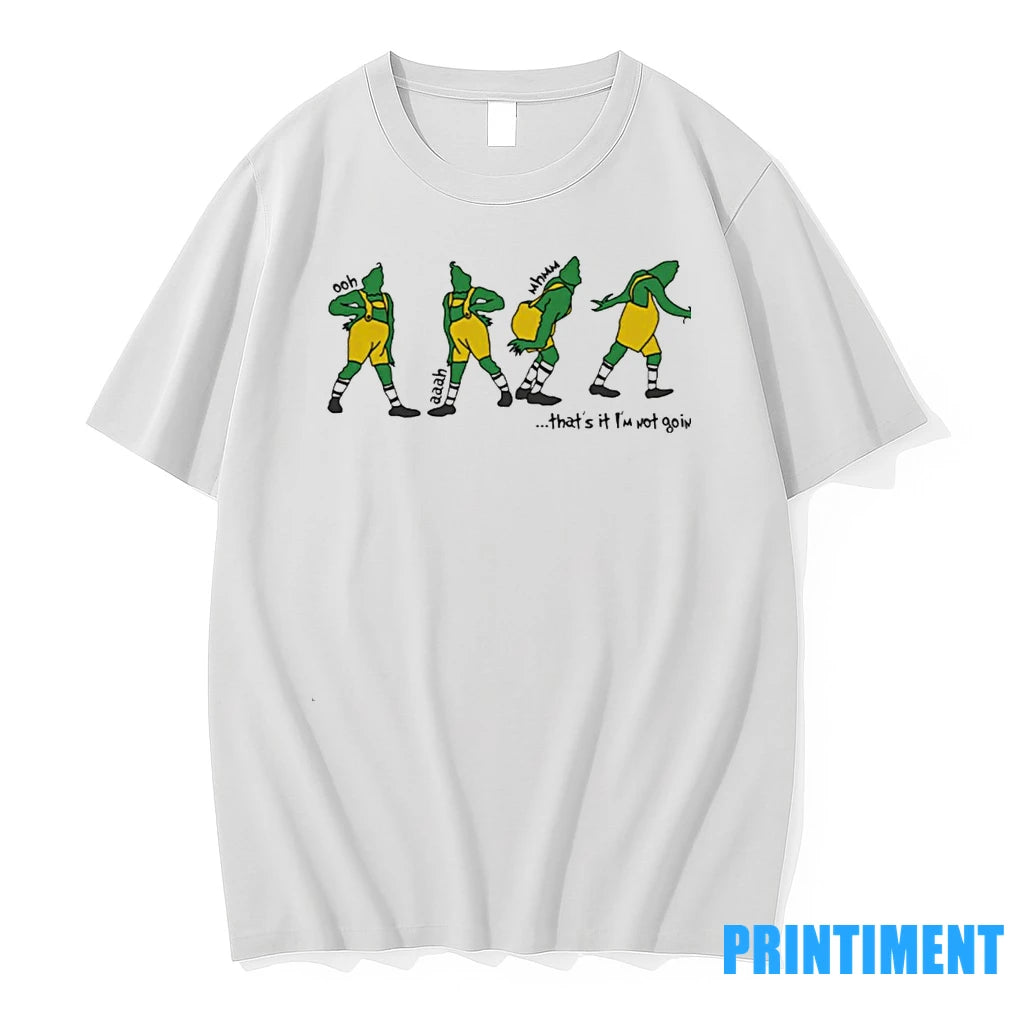 Thats It Im Not Going Grinch Tshirts Sweater