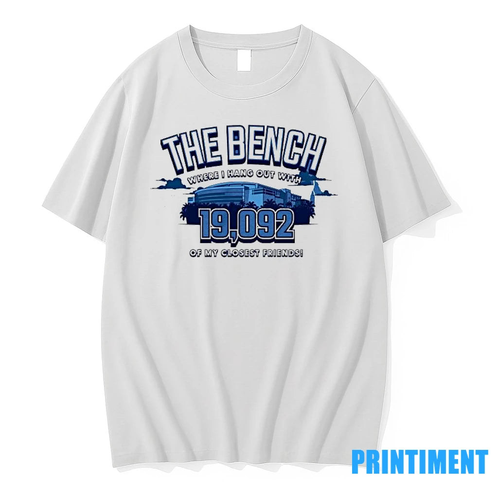 The Bench Where I Hang Out With 19092 Of My Closest Friends Tshirts Sweater