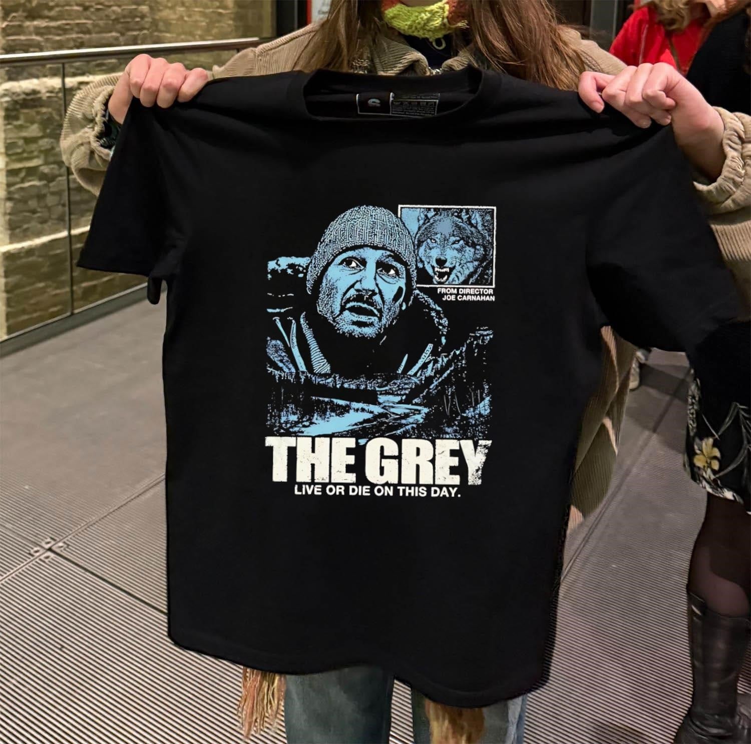 The Grey Live Or Die On This Day Joe Carnahan Wolf shirt