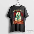 The Life Of A Showghoul Halloween Show Skeleton Girl T Shirts
