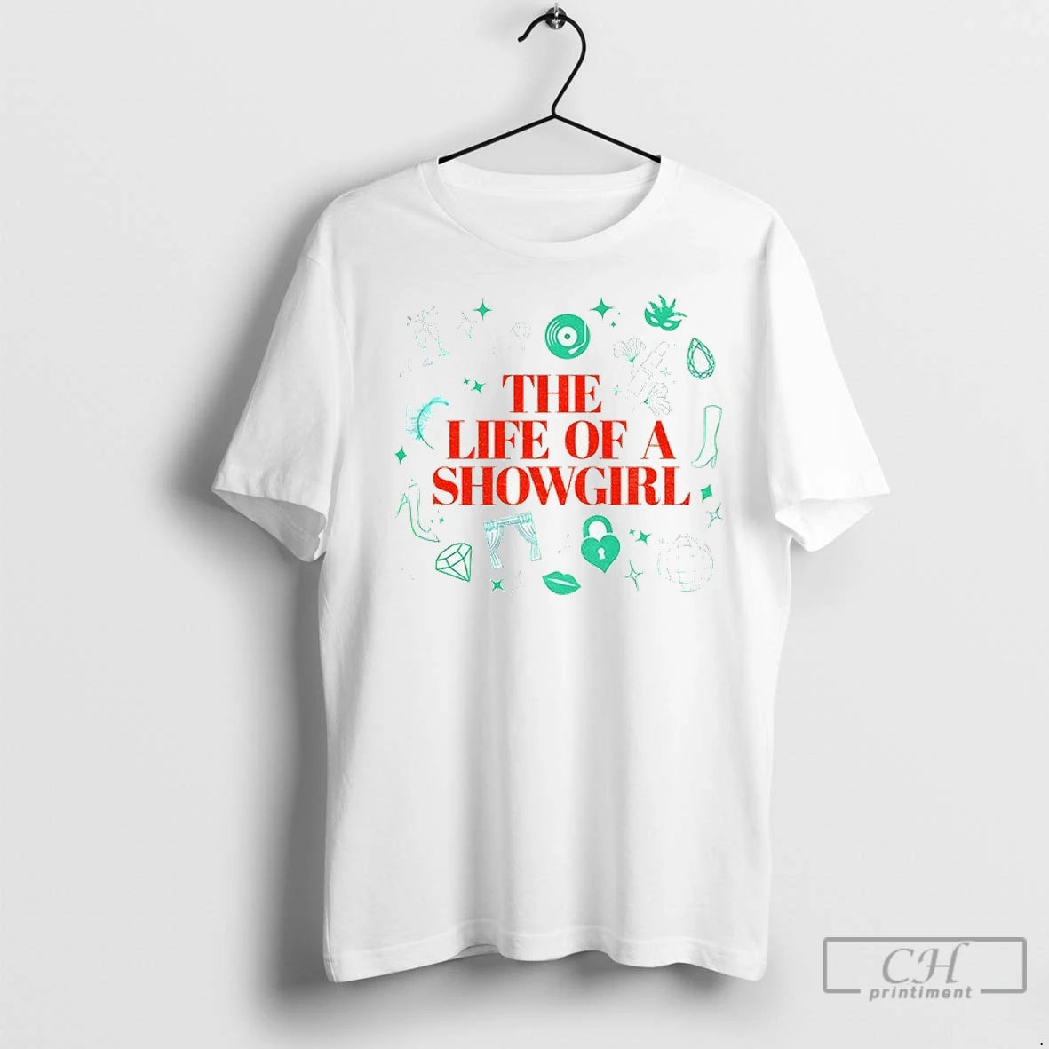 The Life Of A Showgirl Music Fan T Shirts