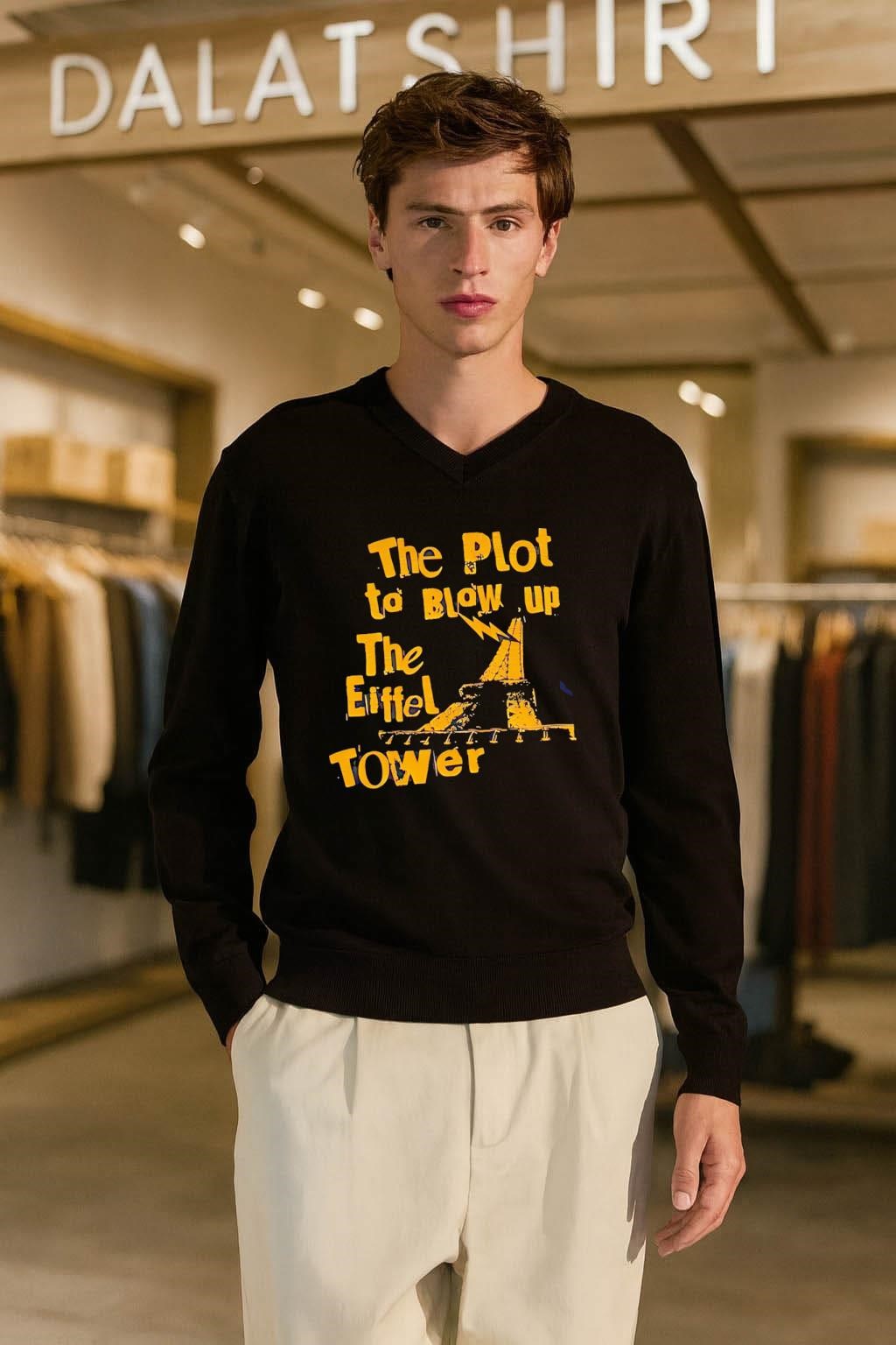 The Plot To Blow Up The Eiffel Tower shirt