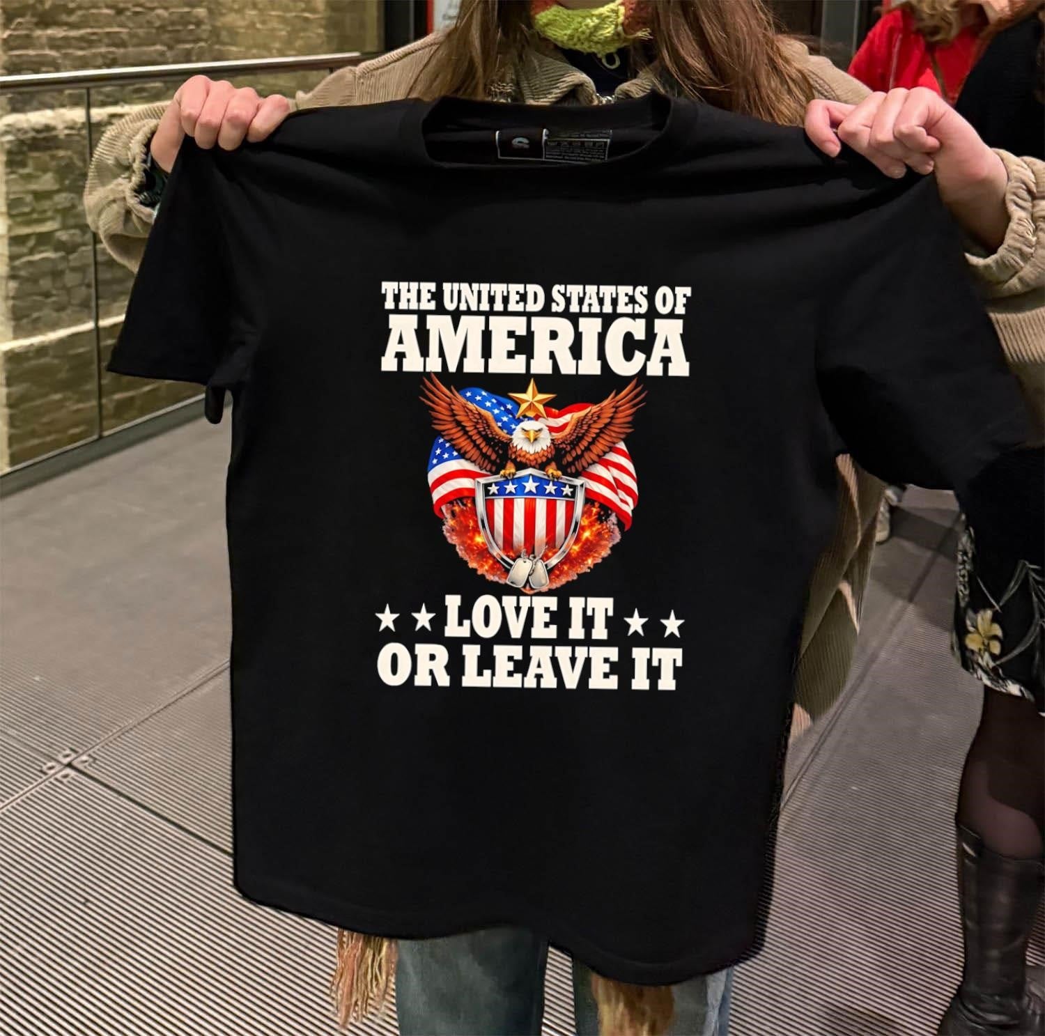 The United States Of America Eagle Love It Or Leave It shirt