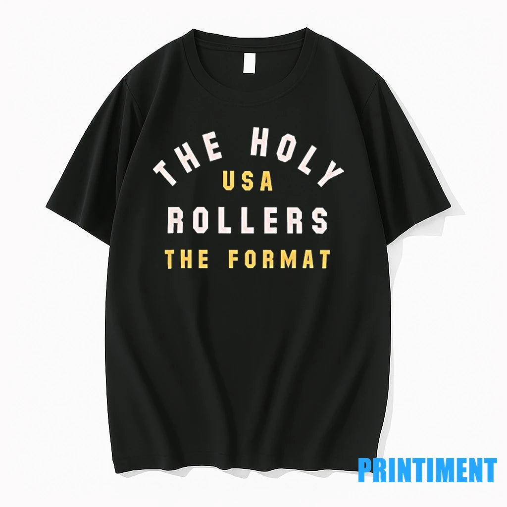 The Holy Usa Rollers The Format Tshirts Sweater