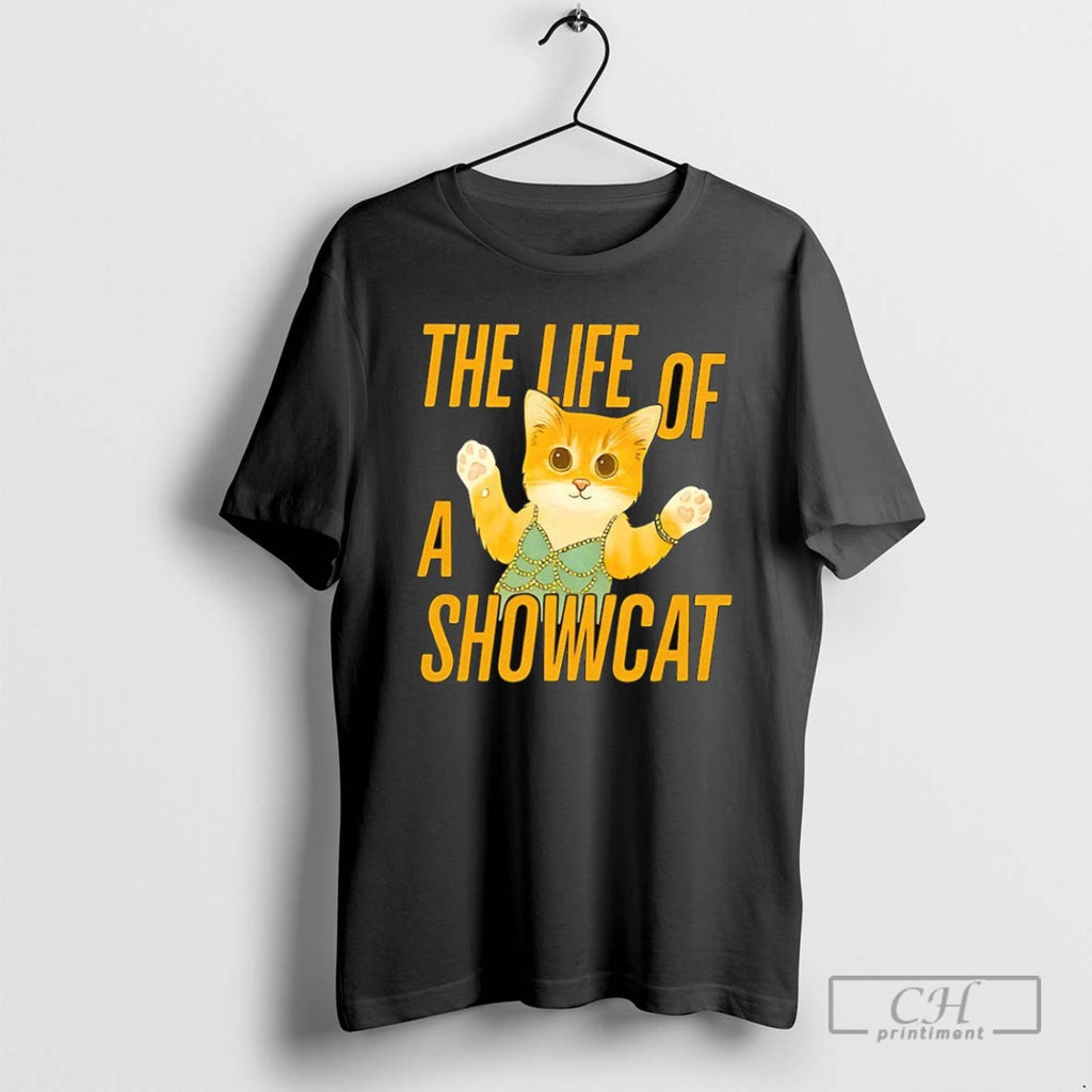 The Life Of A Showcat Halloween T Shirts