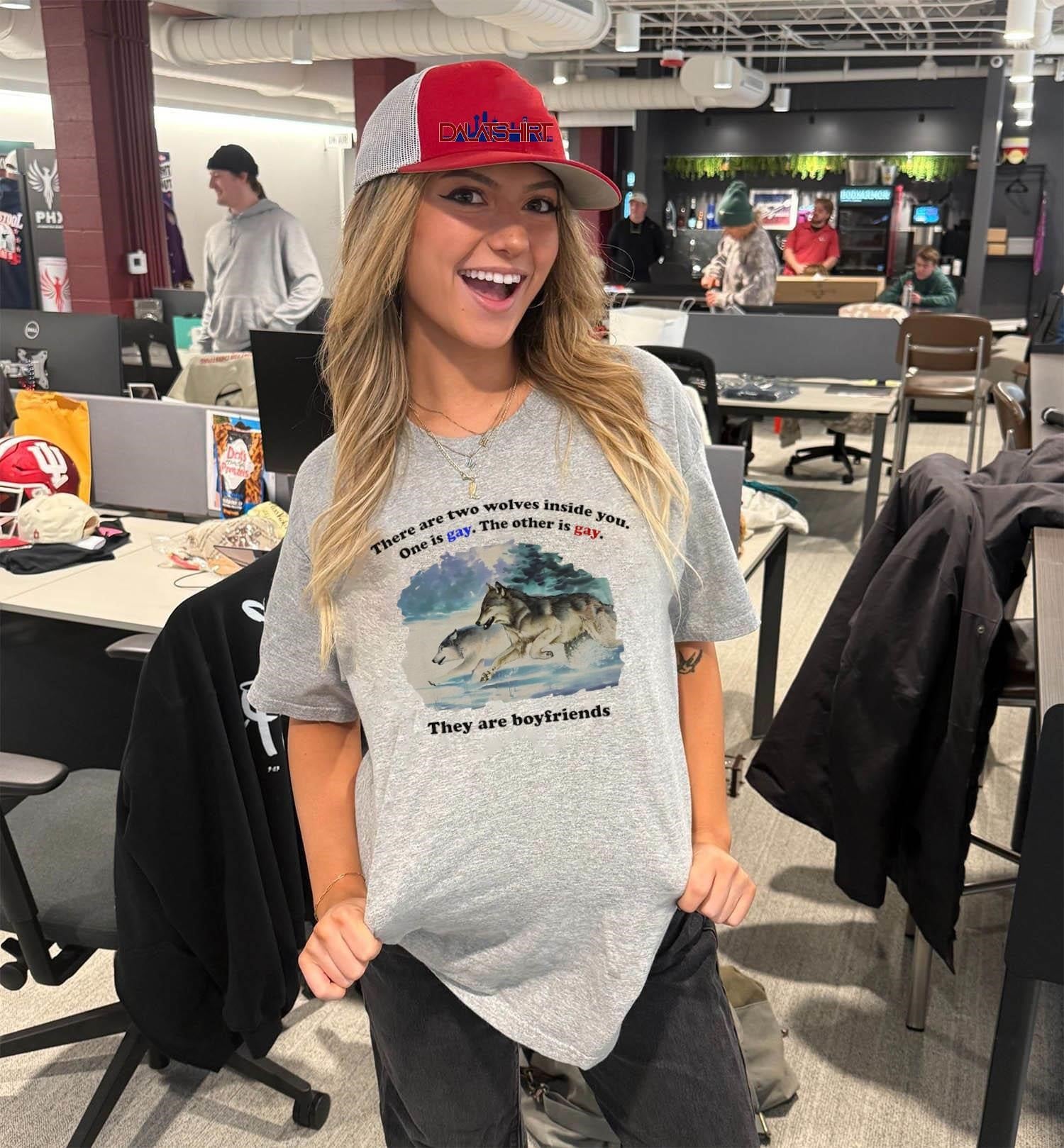 There Are Two Wolves Inside You They Are Boyfriends shirt