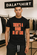 There’s A Bomb In My Car shirt