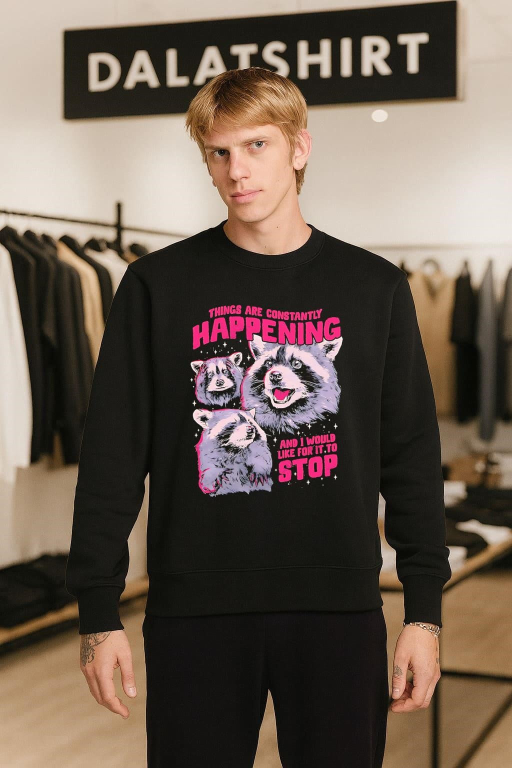 Things Are Constantly Happening And I Would Like It To Stop shirt