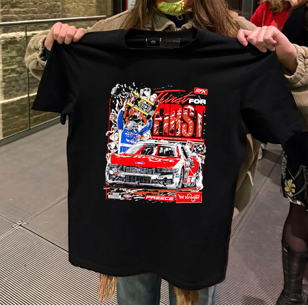 Thirst For First Ryan Preece RFK Racing Ford Mustang shirt