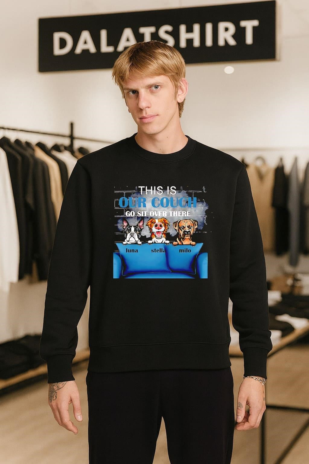 This Is Our Couch Go Sit Over There Luna Stella Milo Dog shirt