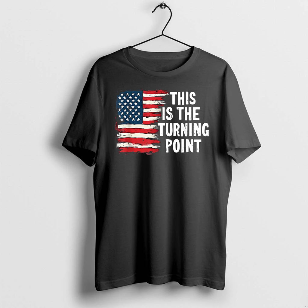 This Is The Turning Point Tee Usa Flag Tshirts Sweater