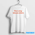 This Is My Bitcoin Tshirts Sweater