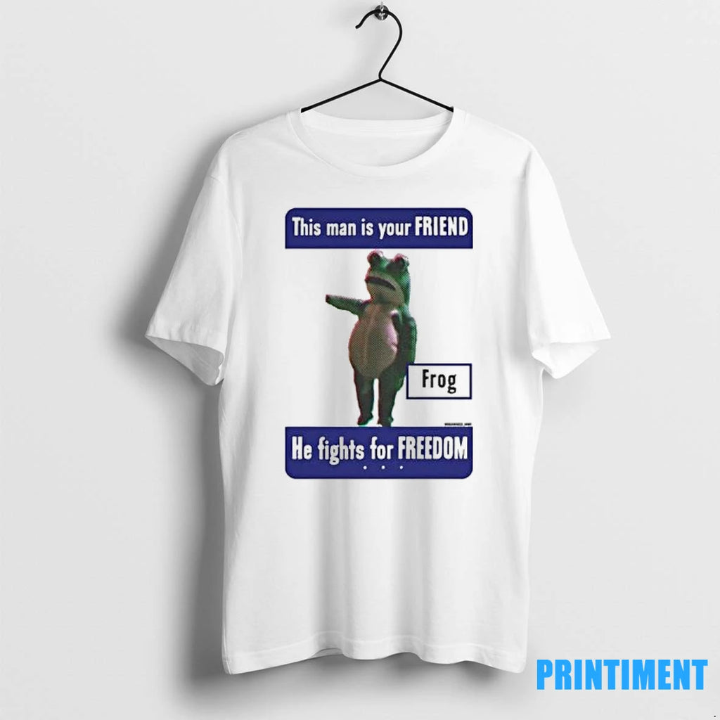 This Man Is Your Friend Portland Frog Anti Ice Tshirts Sweater