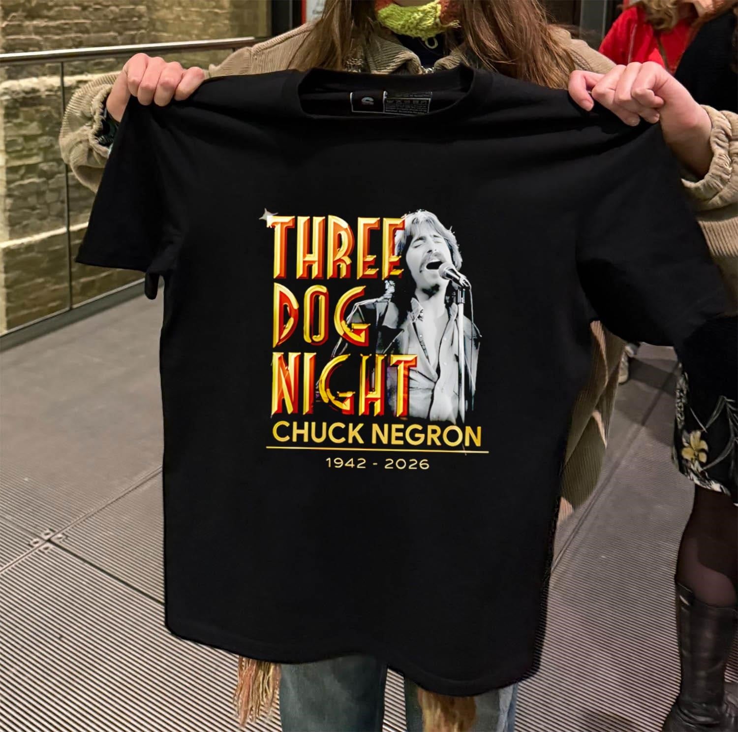 Three Dog Night Chuck Negron 1942 To 2026 Memorial Tribute shirt