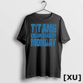 Titans Colonoscopy Monday Text Tshirts Sweater