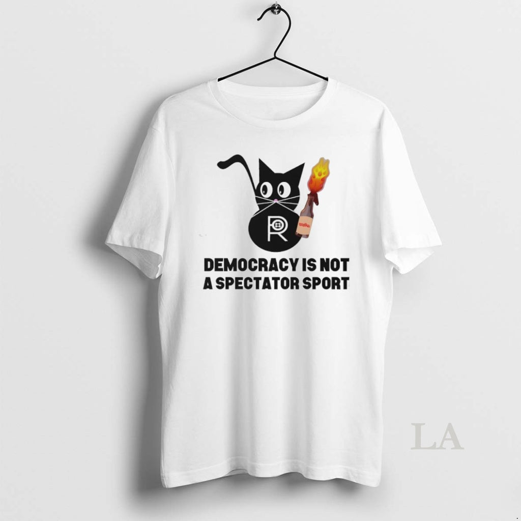 Top Black Cat Democracy Is Not A Spectator Sport