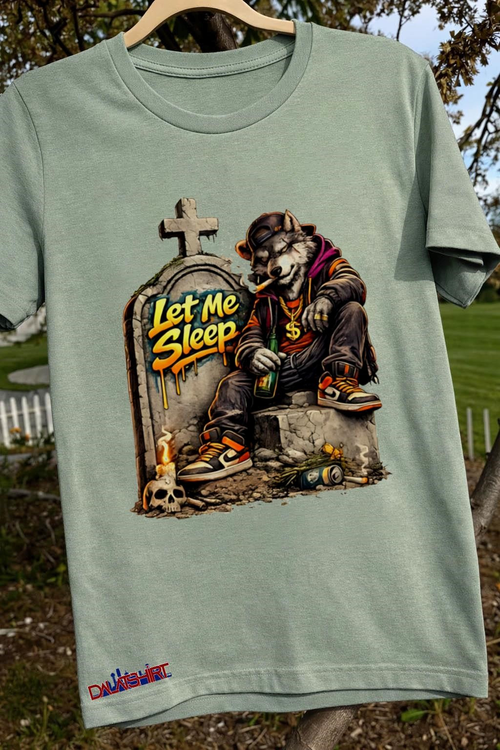 Wolf let me Sleep shirt