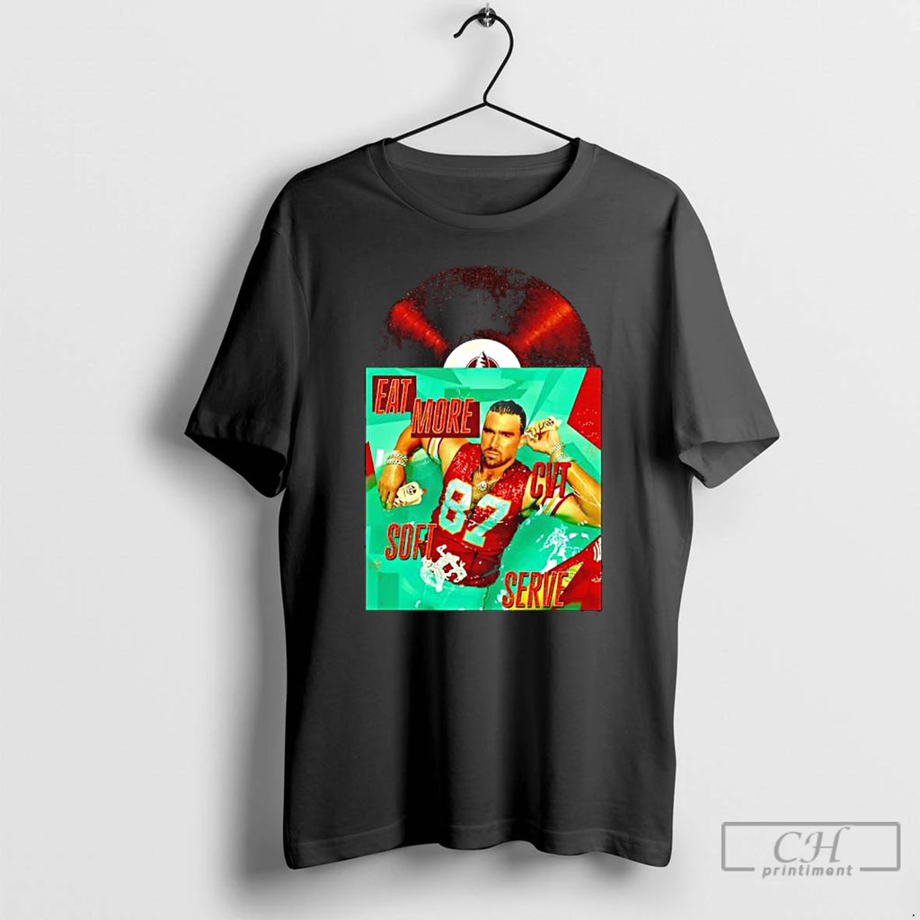 Travis Kelce Eat More Cvt Soft Serve Ice Cream T Shirts