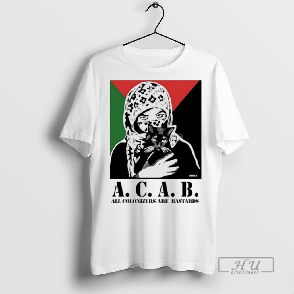 Trending Acab All Colonizers Are Bastards Graphic Tee Shirt Sweatshirt Hoodies