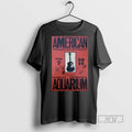 Trending American Aquarium 3s Artspace Portsmouth Oct 7 2025 T Shirt