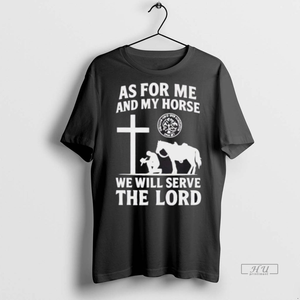 Trending As For Me And My Horse We Will Serve The Lord Graphic