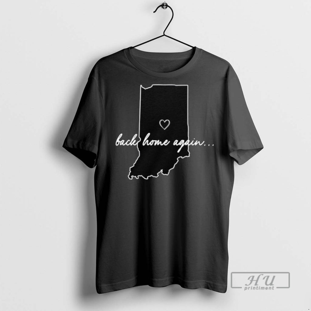 Trending Back Home Again Indiana Map Graphic Tee Shirt Sweatshirt Hoodies