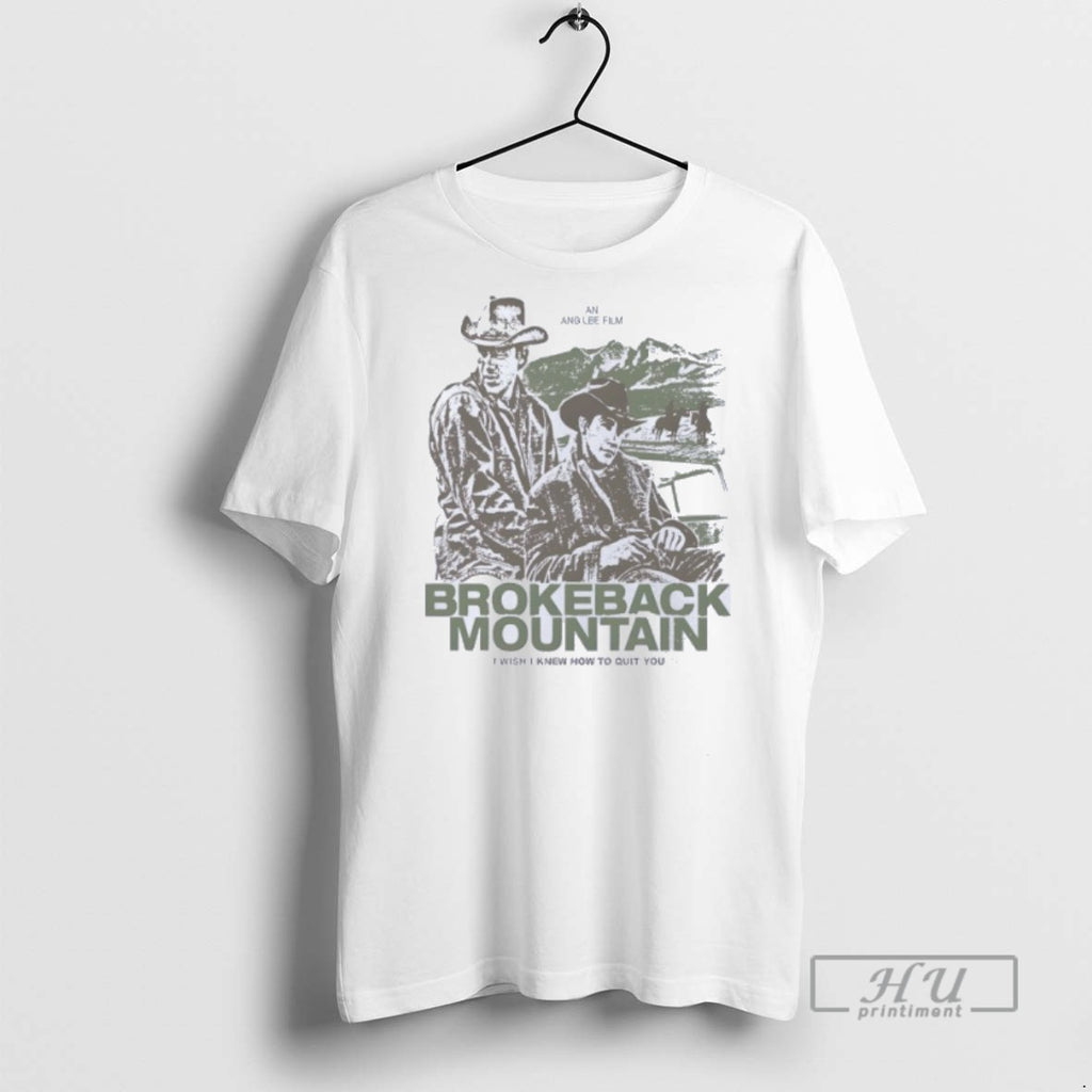 Trending Brokeback Mountain I Wish I Knew How To Quit You 2025 T Shirt