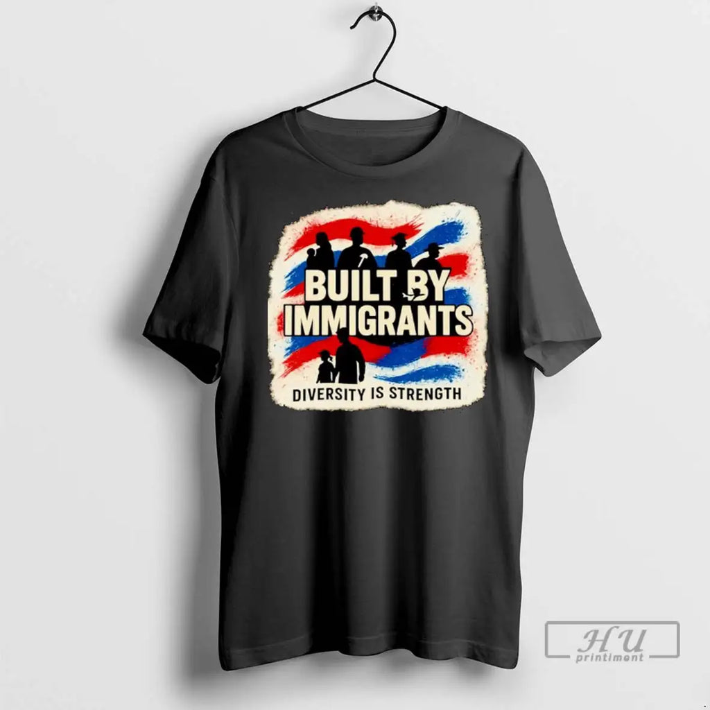 Trending Built By Immigrants Diversity Is Strength Ornaments T Shirts