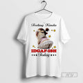 Trending Capybara Feeling Kinda Idgaf Ish Today Graphic Tee Shirt Sweatshirt Hoodies