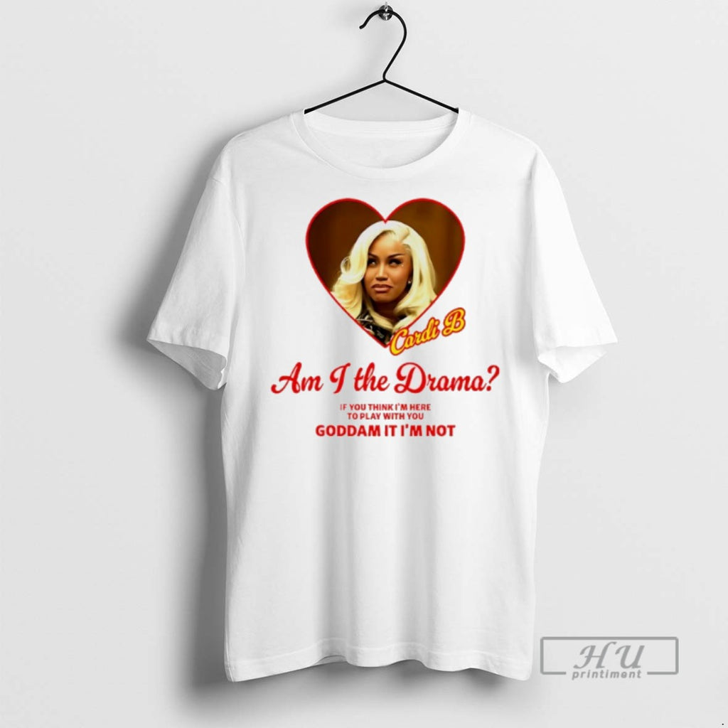 Trending Cardi B Am I The Drama If You Think Im Here To Play With