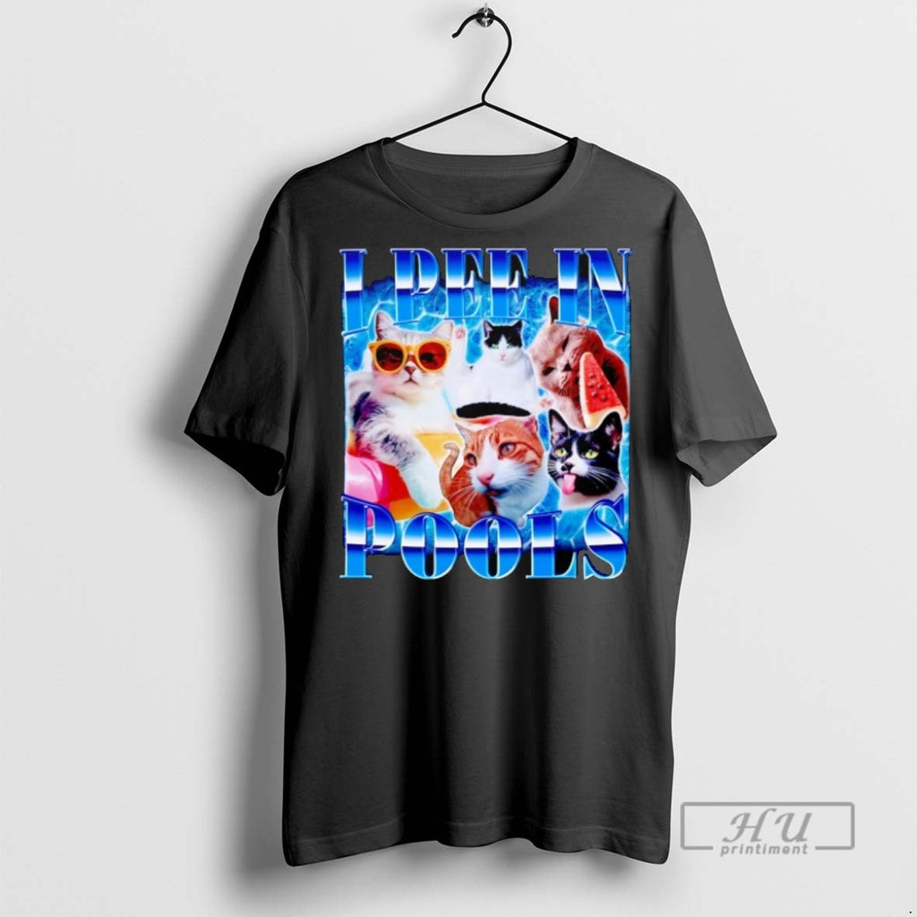 Trending Cats I Pee In Pools T Shirts Sweatshirt Hoodies