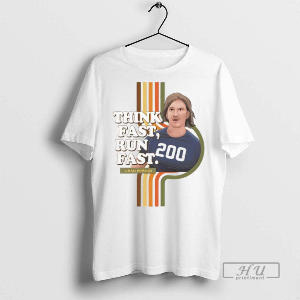 Trending Chad Powers Think Fast Run Fast Graphic Tee Shirt Sweatshirt Hoodies