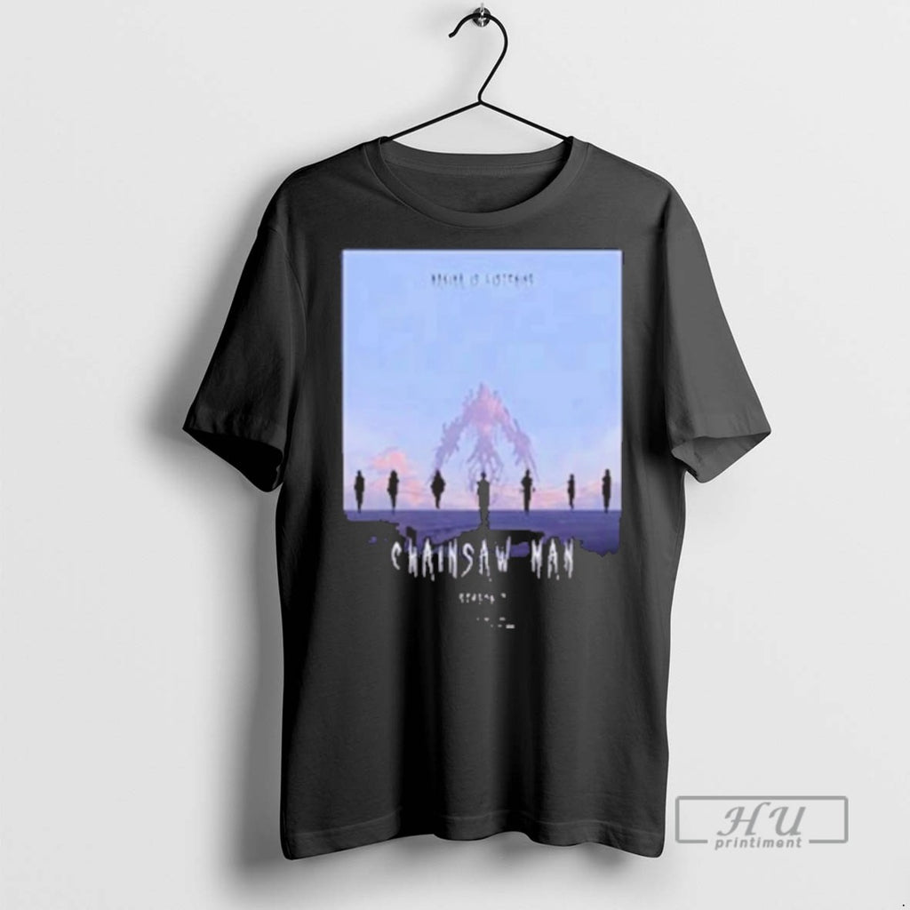 Trending Chainsaw Man Season 2 Makima Is Listen T Shirts Sweatshirt Hoodies