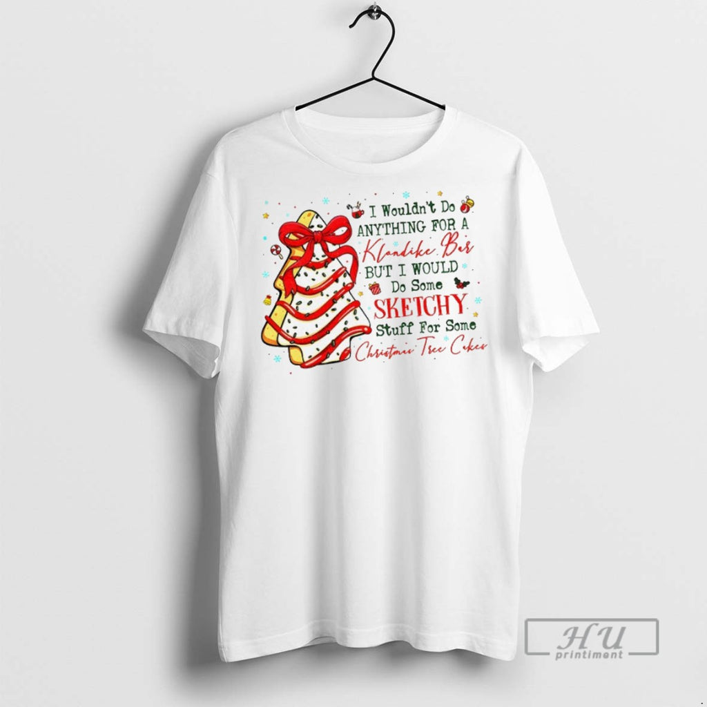 Trending Christmas Tree Cake Coquette I Wouldnt Do Anything For A Klondike Bar But