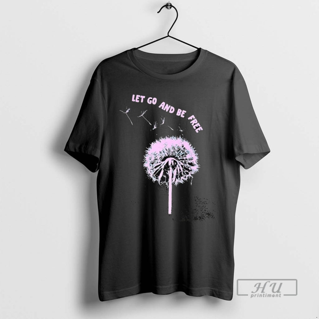Trending Dandelion Impermanence Let Go And Be Free T Shirt