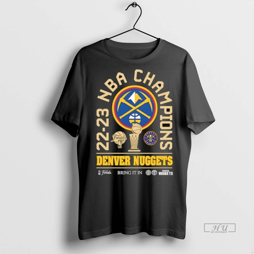 Trending Denver Nuggets 2023 Nba Champions Bring It In Flag Or Banner Shirt Sweater
