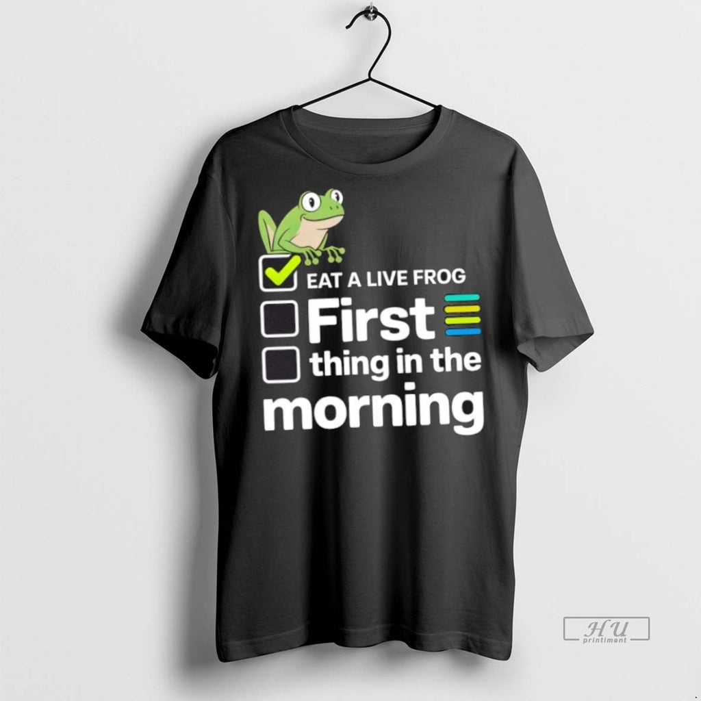 Trending Eat A Live Frog First Thing In The Morning Mark Twain Graphic