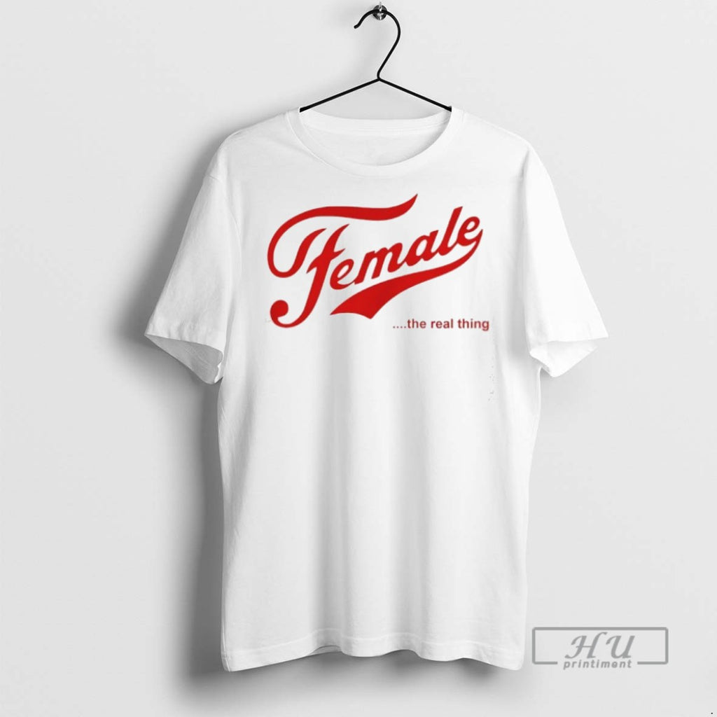 Trending Female The Real Thing T Shirts Sweatshirt Hoodies