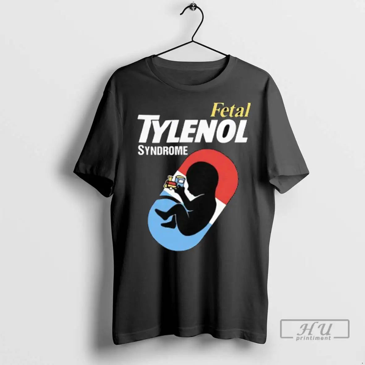 Trending Fetal Tylenol Syndrome T Shirts