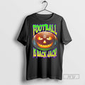 Trending Football Is Back Jack Halloween T Shirts Sweatshirt Hoodies