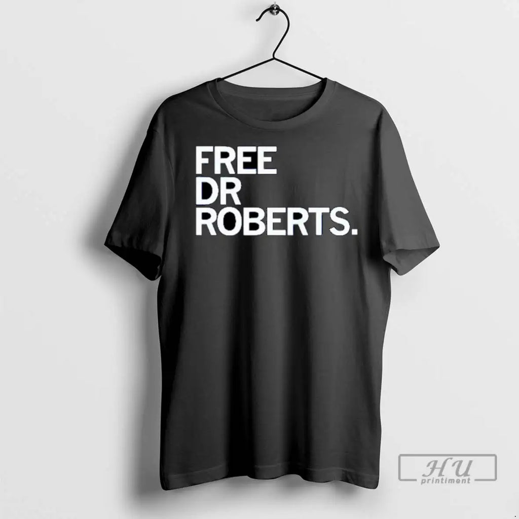 Trending Free Dr Roberts Ornaments T Shirts