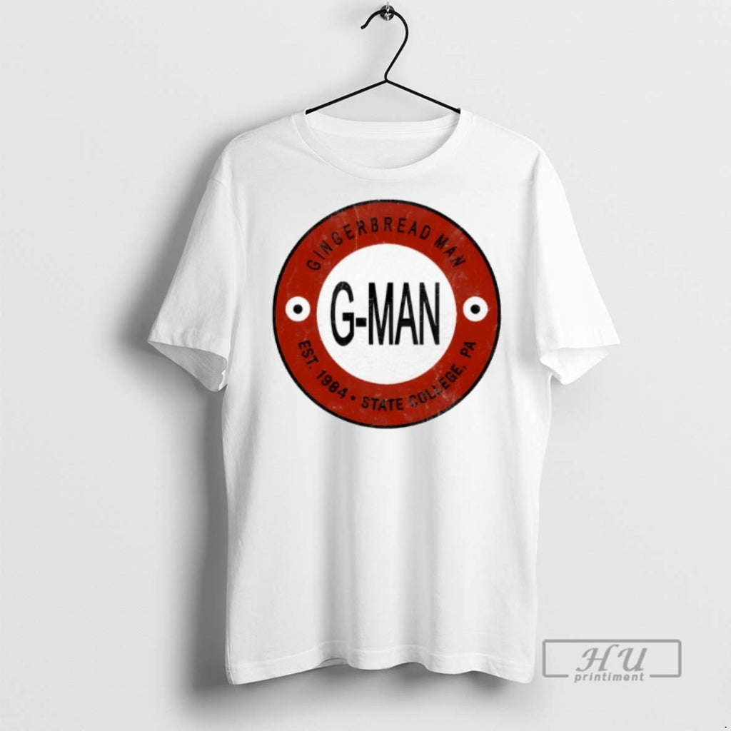 Trending G Man Gingerbread Man Est 1984 State College Graphic Tee Shirt Sweatshirt Hoodies