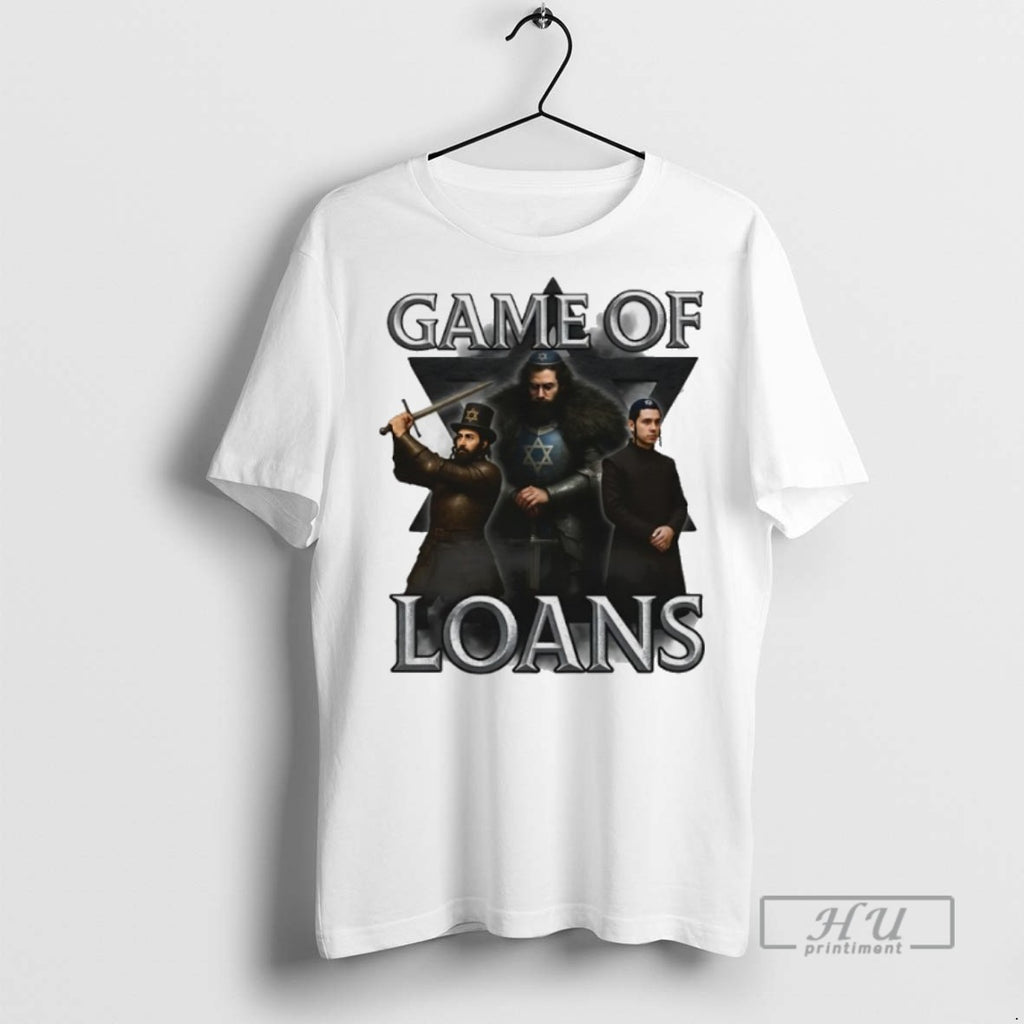 Trending Game Of Loans Jews Game Of Thrones Parody T Shirt